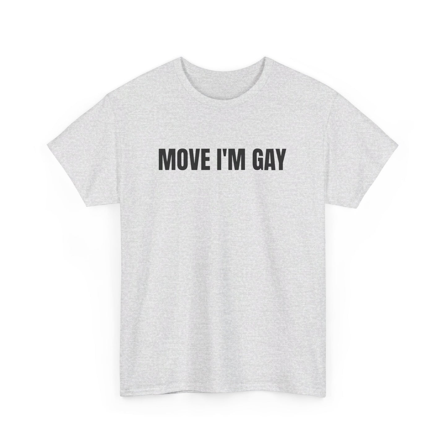 move i’m gay (unisex)