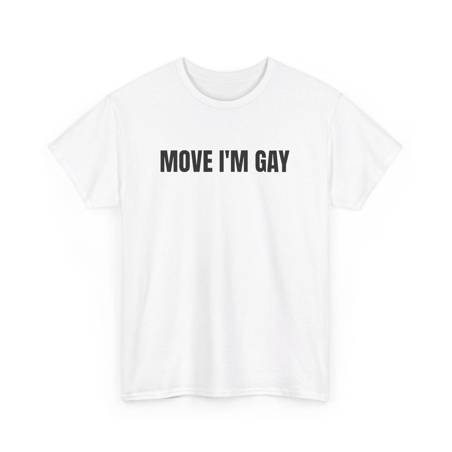 move i’m gay (unisex)