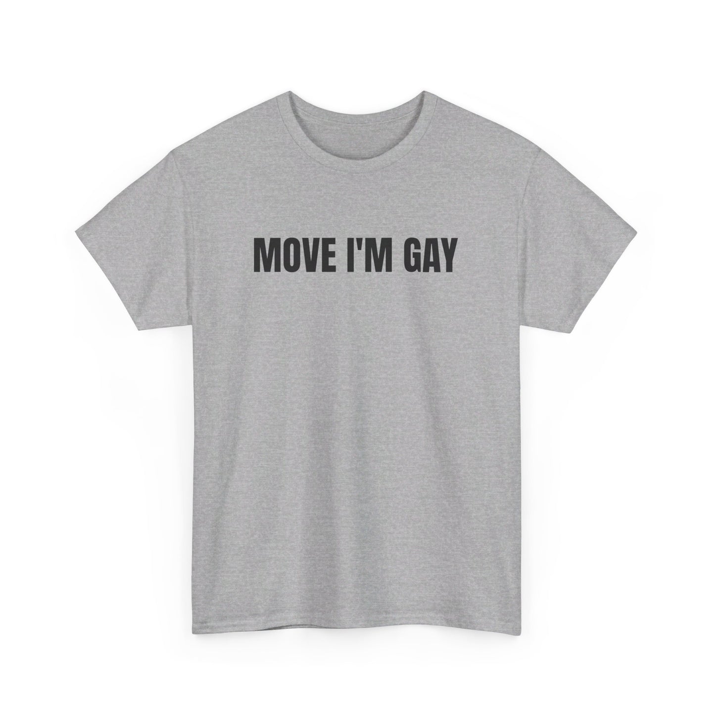 move i’m gay (unisex)