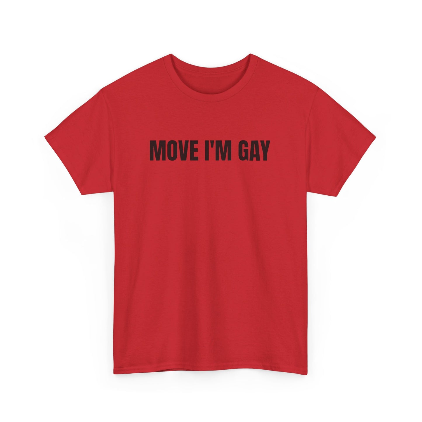 move i’m gay (unisex)