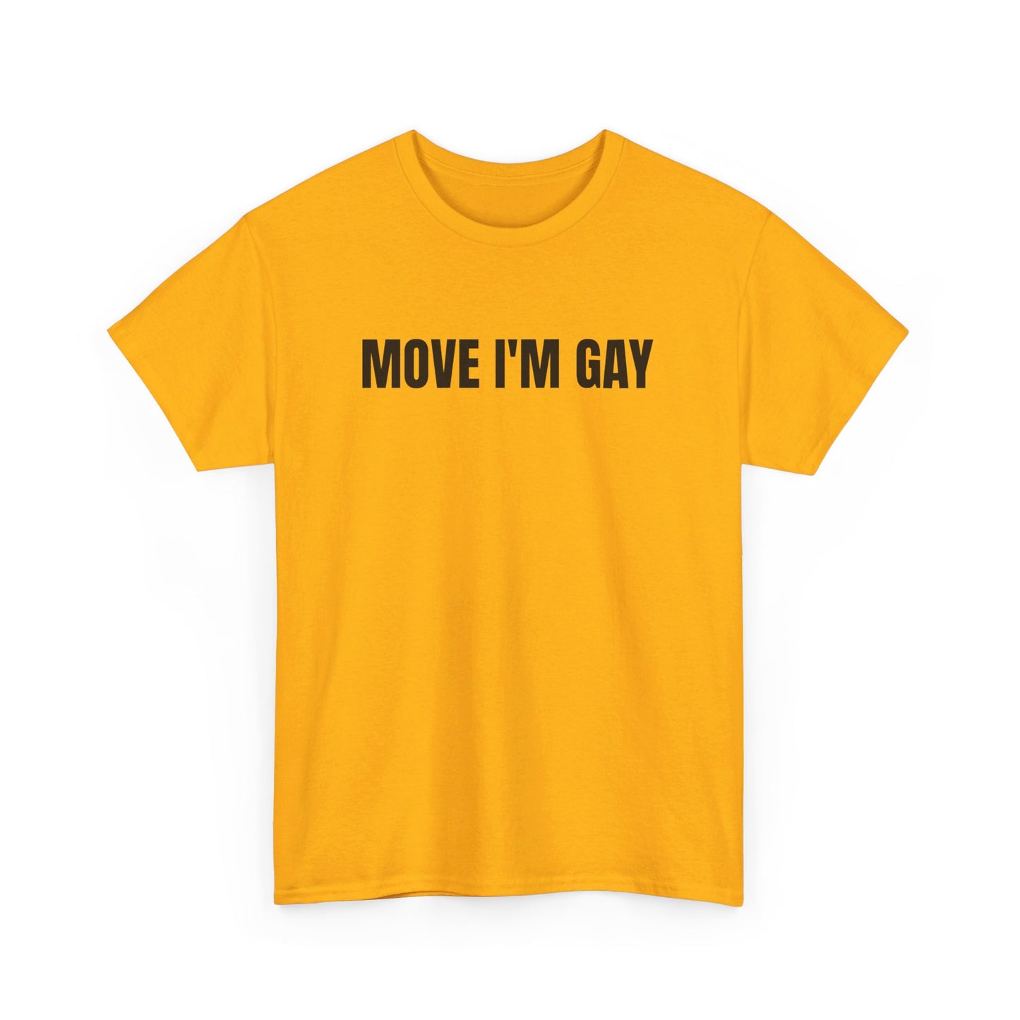 move i’m gay (unisex)